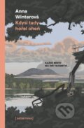 Kniha: Kdysi tady hořel oheň (Anna Winterová). Mystery Press, 2024