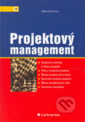 Projektový management - Alena Svozilová, Grada, 2006