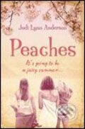 Peaches - Jodi Lynn Anderson, HarperCollins, 2006