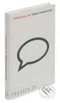 Kniha: Words Fail Me (Teresa Monachino). Phaidon, 2005