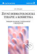Zevní dermatologická terapie a kosmetika - Jiří Záhejský, Grada, 2006