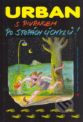 Kniha: S Pivrncem po stopách úchylů (Petr Urban). Jan Kohoutek, 2006