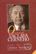 Kniha: Osobnosť Václava Černého (Július Vanovič). Kalligram, 1999