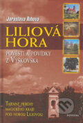Kniha: Liliová hora (Jaroslava Říhová). Fontána, 2006