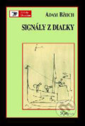 Kniha: Signály z diaľky (Adam Bžoch). Kalligram, 2004