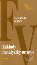 Základy metafyziky mravov - Immanuel Kant, Kalligram, 2004