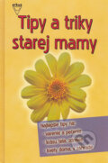 Kniha: Tipy a triky starej mamy (Arkus). Arkus, 2006