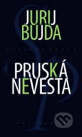 Kniha: Pruská nevesta (Jurij Bujda). Kalligram, 2005