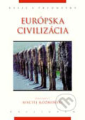 Európska civilizácia - Kolektív autorov, Kalligram, 2005