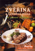 Zvěřina a lahodná masa ve zdravé kuchyni - Oldřich Dufek, 2006