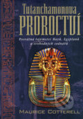 Tutanchamonova proroctví - Maurice Cotterell, BB/art, 2004