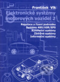 Elektronické systémy motorových vozidel 1, 2 - František Vlk, František Vlk, 2002