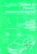 Převody motorových vozidel - František Vlk, František Vlk, 2006