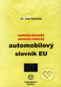 Nemecko-slovenský a slovensko-nemecký automobilový slovník EÚ - Ivan Krenčey, KRENČEY