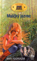 Kniha: Maličký jazvec (Mary Hooperová). Slovenské pedagogické nakladateľstvo - Mladé letá, 2006