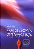 Anglická gramatika - Karel Hais, Slovenské pedagogické nakladateľstvo - Mladé letá, 2006