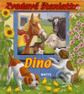 Kniha: Zvedavé šteniatko - Dino (Matys). Matys, 2006