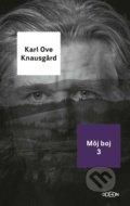 Môj boj 3. - Karl Ove Knausgard, Odeon, 2017