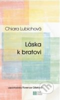 Kniha: Láska k bratovi (Chiara Lubichová). Nové mesto, 2014