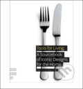 Kniha: Tools for Living (Charlotte & Peter Fiell). E.J. Publishing, 2010