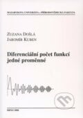 Diferenciální počet funkcí jedné proměnné - Zuzana Došlá, Masarykova univerzita, 2008