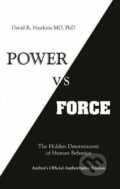 Power vs. Force - David R. Hawkins, Hay House, 2014