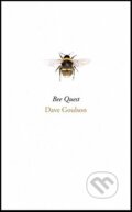 Bee Quest - Dave Goulson, Jonathan Cape, 2017