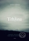 Trhlina (český jazyk) - Jozef Karika, Argo, 2017