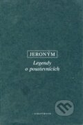 Legendy o poustevnících - Jeroným, 2002
