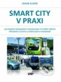 Smart city v praxi - Jakub Slavík, 2017