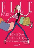 Kniha: Elle Paris (Camille Girette a Sabine Roche). Hachette Book Group US, 2017