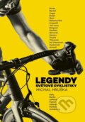 Kniha: Legendy světové cyklistiky (Michal Hruška). CPRESS, 2024