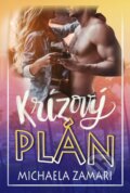 Kniha: Krízový plán (Michaela Zamari)