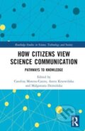 Kniha: How Citizens View Science Communication (Routledge)