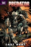 Kniha: Predator The Last Hunt (Ed Brisson)