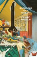 Kniha: Inventions of a Present (Fredric Jameson)