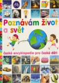 Kniha: Poznávám život a svět : 1111 základních hesel pro zvídavé děti (Martin Vopěnka). Práh, 2016