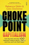 Kniha: Chokepoint Capitalism (Cory Doctorow a Rebecca Giblin). Scribe Publications, 2022