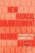 Kniha: New Radical Enlightenment (Marina Garces). Verso, 2024