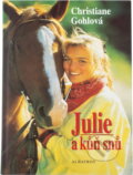 Kniha: Julie a kůň snů (Christiane Gohl). , 2000