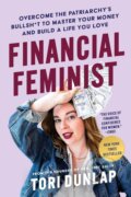 Kniha: Financial Feminist (Dunlap  Tori). Dey Street Books, 2023