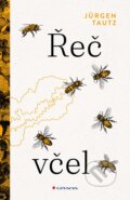 Kniha: Řeč včel (Jürgen Tautz)