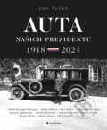 Kniha: Auta našich prezidentů (Ján Tuček). Grada, 2024