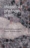 Kniha: Metodická přednost spleti (Martin Nitsche). Togga, 2016