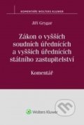 Zákon o vyšších soudních úřednících a vyšších úřednících státního zastupitelství - Jiří Grygar, 2017