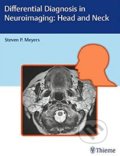 Differential Diagnosis in Neuroimaging: Head and Neck - Steven P. Meyers, Thieme, 2016