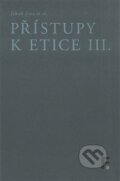 Přístupy k etice III. - Jakub Jirsa, Filosofia, 2017
