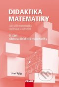 Didaktika matematiky II. část - Josef Polák, Fraus, 2016