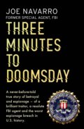 Three Minutes To Doomsday - Joe Navarro, Bantam Press, 2017