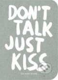 Kniha: Don't Talk Just Kiss (Marcus Kraft). BIS, 2017